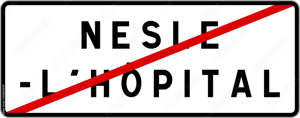Panneau sortie ville agglomération Nesle-l'Hôpital / Town exit sign Nesle-l'Hôpital Panneau sortie ville agglomération Nesle-l'Hôpital / Town exit sign Nesle-l'Hôpital