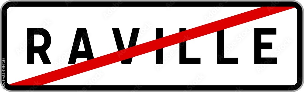 Panneau sortie ville agglomération Raville / Town exit sign Raville Panneau sortie ville agglomération Raville / Town exit sign Raville