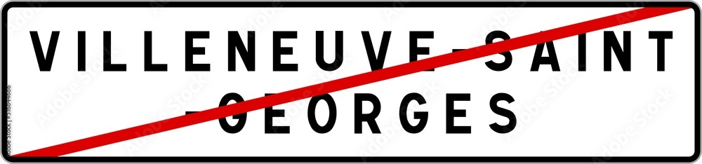 Panneau sortie ville agglomération Villeneuve-Saint-Georges / Town exit sign Villeneuve-Saint-Georges Panneau sortie ville agglomération Villeneuve-Saint-Georges / Town exit sign Villeneuve-Saint-Georges