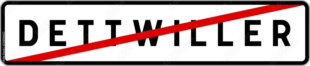 Panneau sortie ville agglomération Dettwiller / Town exit sign Dettwiller Panneau sortie ville agglomération Dettwiller / Town exit sign Dettwiller
