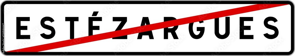 Panneau sortie ville agglomération Estézargues / Town exit sign Estézargues Panneau sortie ville agglomération Estézargues / Town exit sign Estézargues