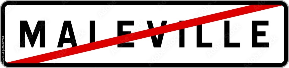 Panneau sortie ville agglomération Maleville / Town exit sign Maleville Panneau sortie ville agglomération Maleville / Town exit sign Maleville