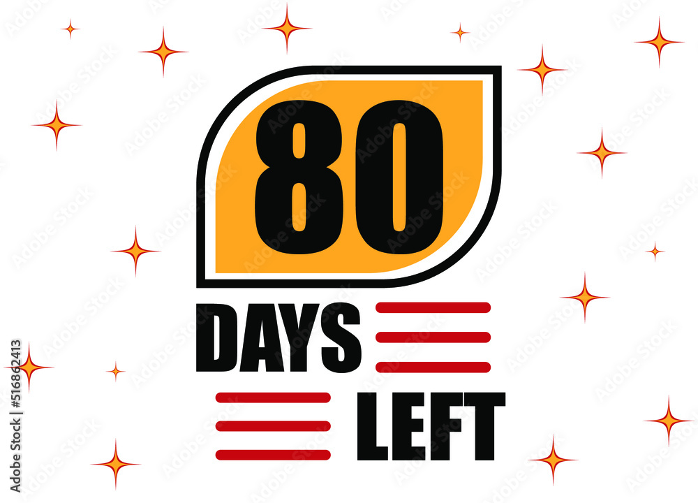 Fototapeta premium 80 Days Left. Countdown days banner isolated on white background. Sale concept in orange and red.