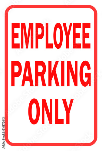 employee parking only sign - reserved parking sign