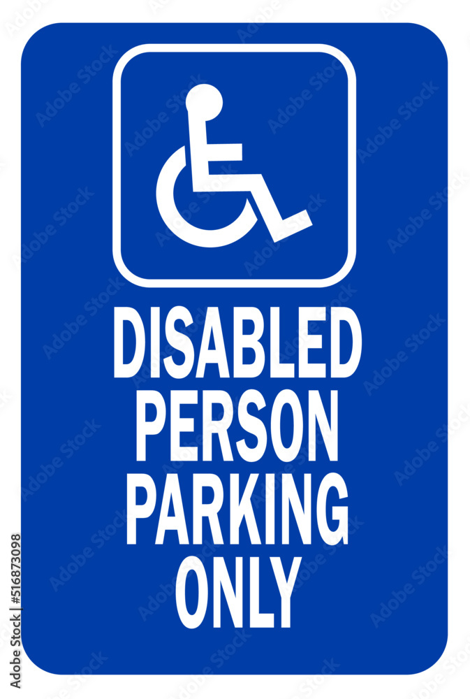 handicap parking sign, handicap reserved parking sign , disabled person parking sign, wheelchair parking sign handicap parking sign, handicap reserved parking sign , disabled person parking sign, wheelchair parking sign