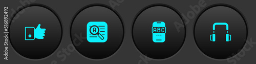 Set Hand like, Translator, Foreign language online study and Headphones icon. Vector