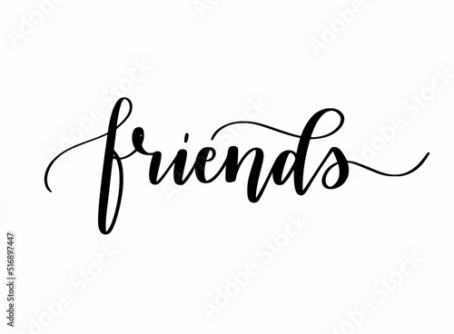 Friends cute modern calligraphy word