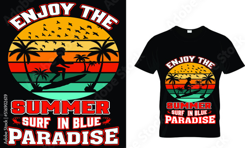 Enjoy the summer surf in blue paradise (T - Shirt Template) 