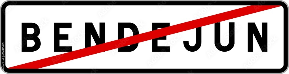 Panneau sortie ville agglomération Bendejun / Town exit sign Bendejun Panneau sortie ville agglomération Bendejun / Town exit sign Bendejun