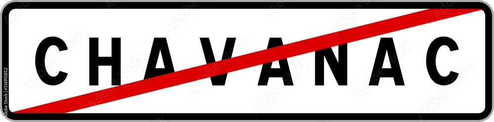 Panneau sortie ville agglomération Chavanac / Town exit sign Chavanac Panneau sortie ville agglomération Chavanac / Town exit sign Chavanac