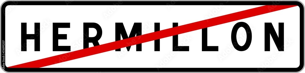 Panneau sortie ville agglomération Hermillon / Town exit sign Hermillon Panneau sortie ville agglomération Hermillon / Town exit sign Hermillon