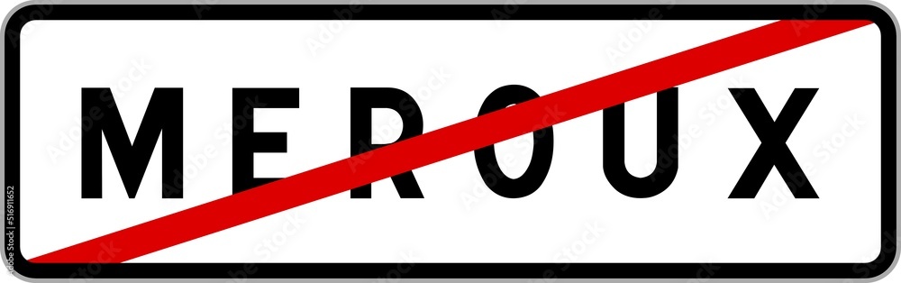 Panneau sortie ville agglomération Meroux / Town exit sign Meroux Panneau sortie ville agglomération Meroux / Town exit sign Meroux