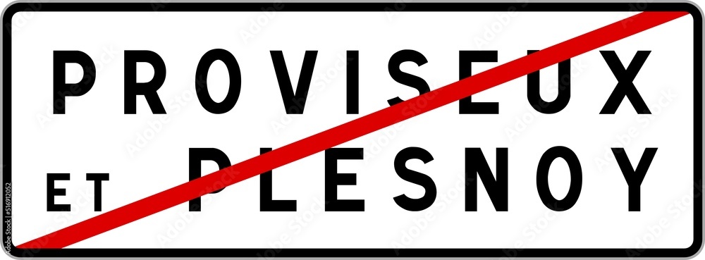 Panneau sortie ville agglomération ProviseuxetPlesnoy / Town exit