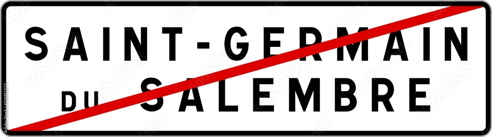 Panneau sortie ville agglomération Saint-Germain-du-Salembre / Town exit sign Saint-Germain-du-Salembre Panneau sortie ville agglomération Saint-Germain-du-Salembre / Town exit sign Saint-Germain-du-Salembre