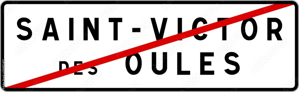 Panneau sortie ville agglomération Saint-Victor-des-Oules / Town exit sign Saint-Victor-des-Oules