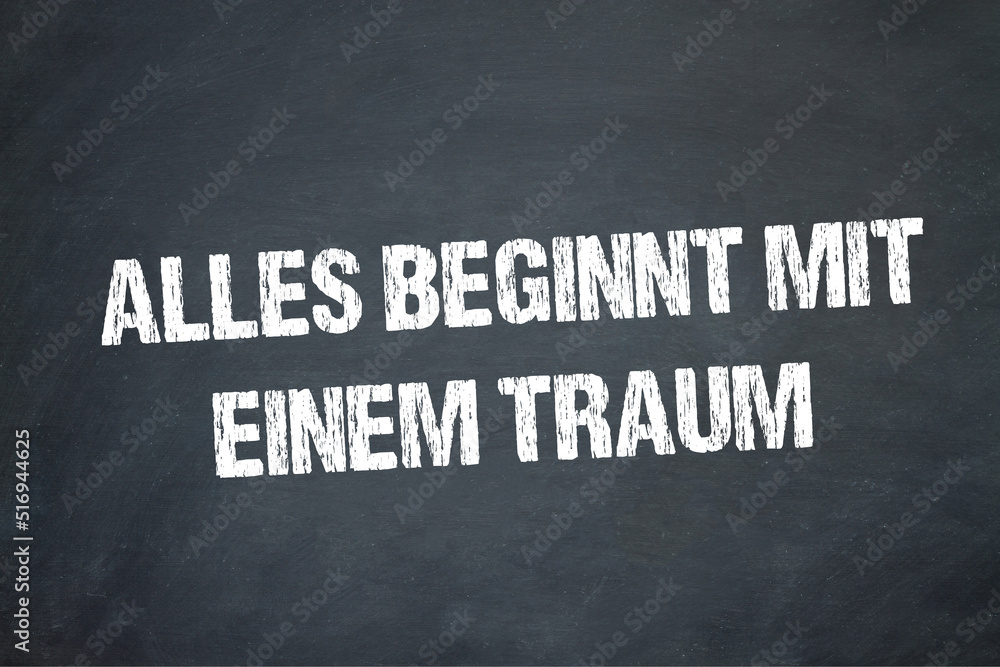 Obraz premium Alles beginnt mit einem Traum