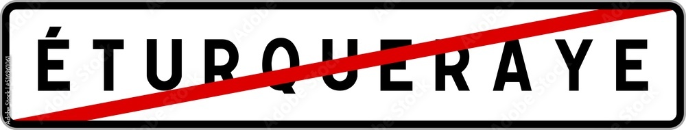 Panneau sortie ville agglomération Éturqueraye / Town exit sign Éturqueraye Panneau sortie ville agglomération Éturqueraye / Town exit sign Éturqueraye