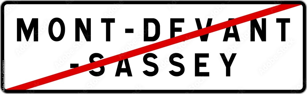 Panneau sortie ville agglomération Mont-devant-Sassey / Town exit sign Mont-devant-Sassey Panneau sortie ville agglomération Mont-devant-Sassey / Town exit sign Mont-devant-Sassey