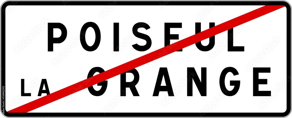 Panneau sortie ville agglomération Poiseul-la-Grange / Town exit sign Poiseul-la-Grange Panneau sortie ville agglomération Poiseul-la-Grange / Town exit sign Poiseul-la-Grange
