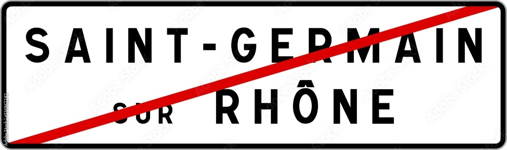 Panneau sortie ville agglomération Saint-Germain-sur-Rhône / Town exit sign Saint-Germain-sur-Rhône Panneau sortie ville agglomération Saint-Germain-sur-Rhône / Town exit sign Saint-Germain-sur-Rhône