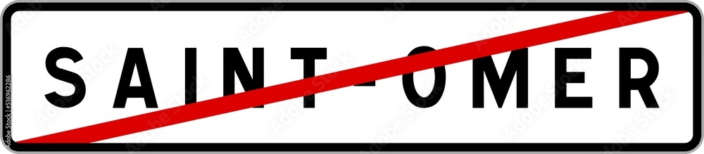 Panneau sortie ville agglomération Saint-Omer / Town exit sign Saint-Omer Panneau sortie ville agglomération Saint-Omer / Town exit sign Saint-Omer