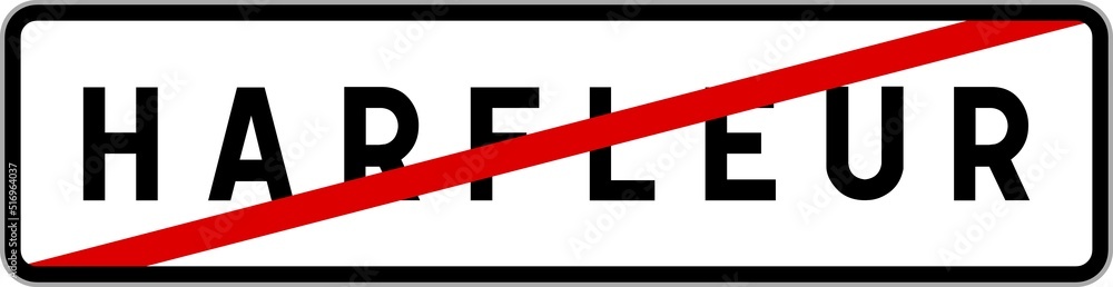 Panneau sortie ville agglomération Harfleur / Town exit sign Harfleur Panneau sortie ville agglomération Harfleur / Town exit sign Harfleur