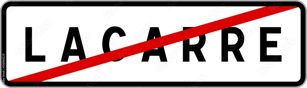 Panneau sortie ville agglomération Lacarre / Town exit sign Lacarre Panneau sortie ville agglomération Lacarre / Town exit sign Lacarre