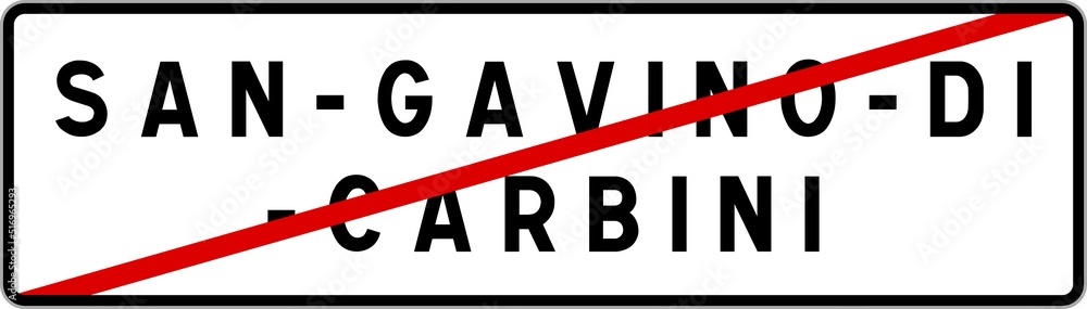 Panneau sortie ville agglomération San-Gavino-di-Carbini / Town exit sign San-Gavino-di-Carbini Panneau sortie ville agglomération San-Gavino-di-Carbini / Town exit sign San-Gavino-di-Carbini