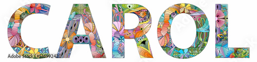 Word CAROL. Vector decorative zentangle object