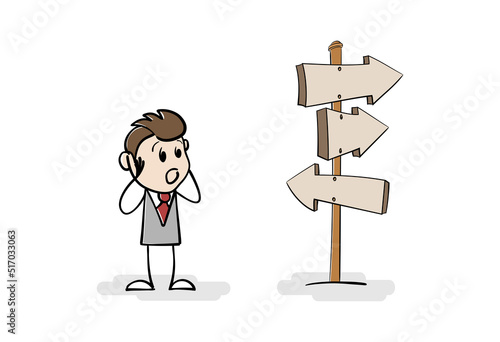 Cartoon frustrated stick man or businessman standing on crossroad looking for right way forward to future. Man confused by directional sign. Man having to choose between tree different choices.