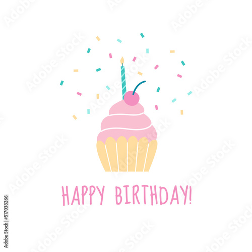 Cute Happy Birthday card with a cupcake, a candle and confetti. Flat style vector illustration