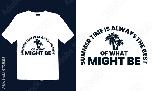 Summer t-shirt design. Best for fashion graphics, t-shirt prints, posters, stickers, décor elements, t-shirts, and prints.