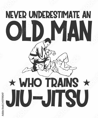 Never Underestimate Old Man Who Trains Jiu-Jitsu is a vector design for printing on various surfaces like t shirt, mug etc.
