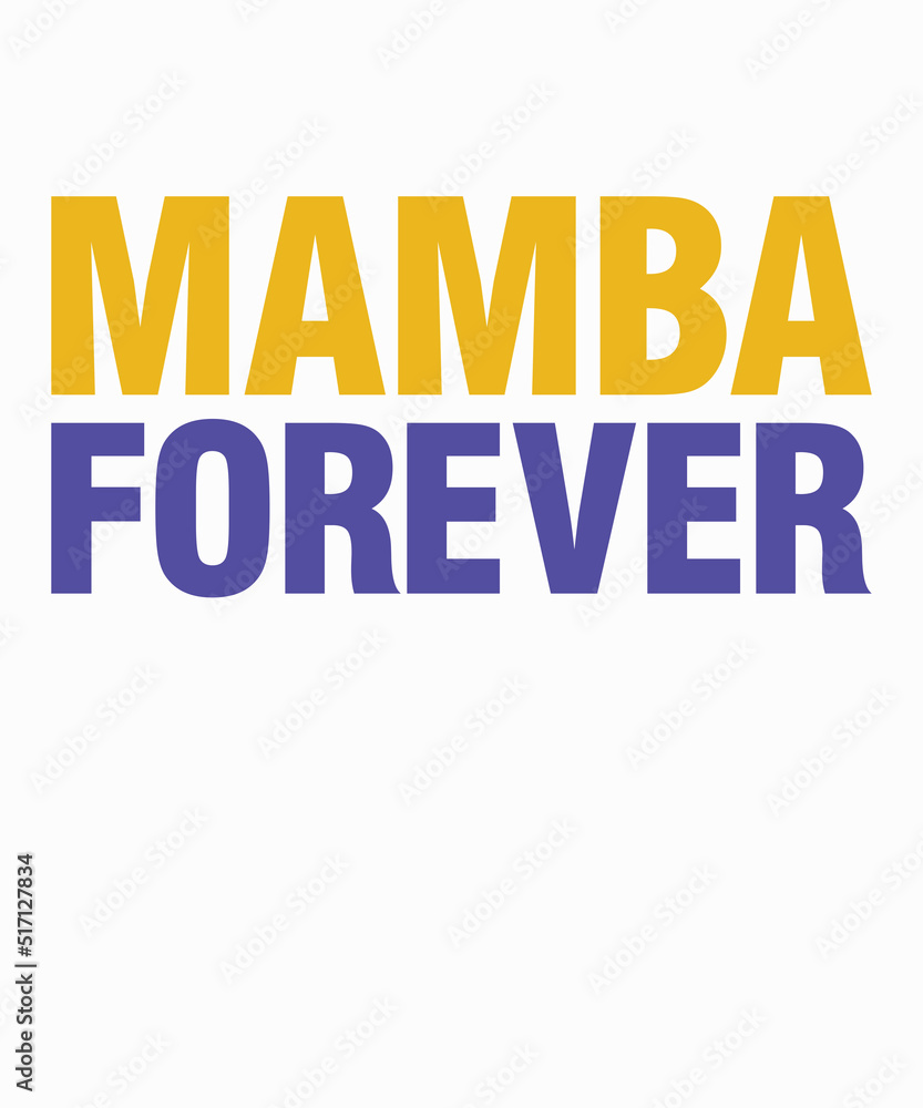Mamba Foreveris a vector design for printing on various surfaces like t shirt, mug etc. 