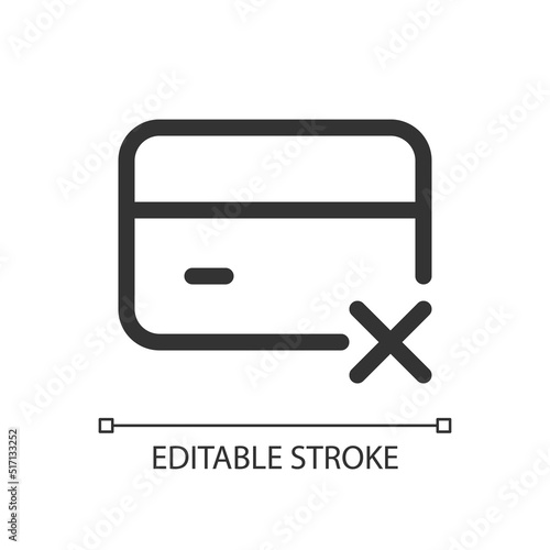 Payment card block pixel perfect linear ui icon. Failed operation. Banking and finance. GUI, UX design. Outline isolated user interface element for app and web. Editable stroke. Arial font used