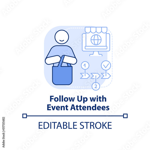 Follow up with event attendees light blue concept icon. Promotion. Discount strategy abstract idea thin line illustration. Isolated outline drawing. Editable stroke. Arial, Myriad Pro-Bold fonts used