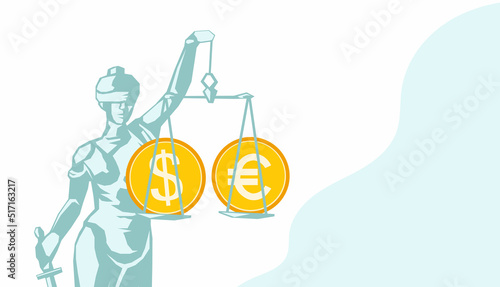 Currency on the scales of Themis. US dollar and euro euro equality symbol, exchange rate equalization concept. Vector illustration