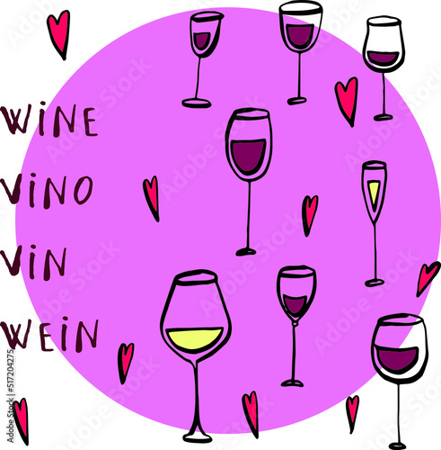 I Love Wine.
Illustrazione di calici e bicchieri di vino bianco e rosso con scritta in italiano, inglese, grancese e tedesco. 