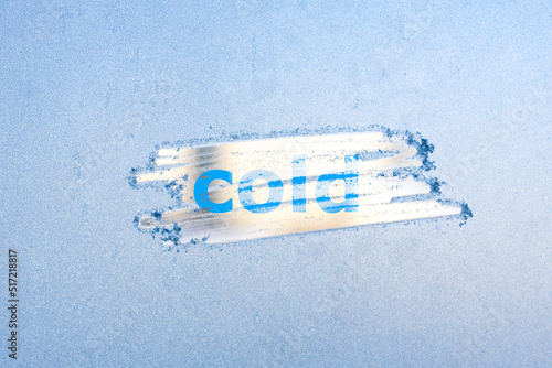 coldly written on the window cleared of frost