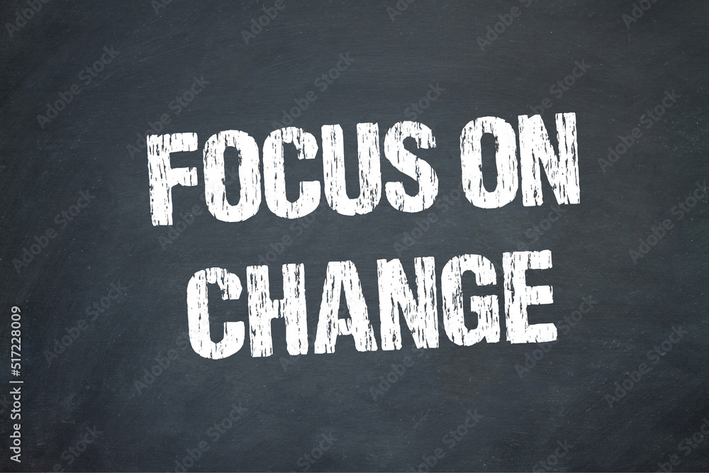 Fototapeta premium Focus on change