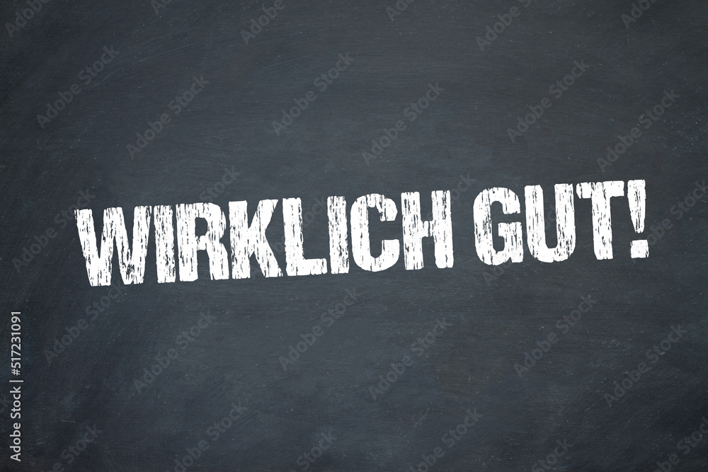 Obraz premium Wirklich gut!