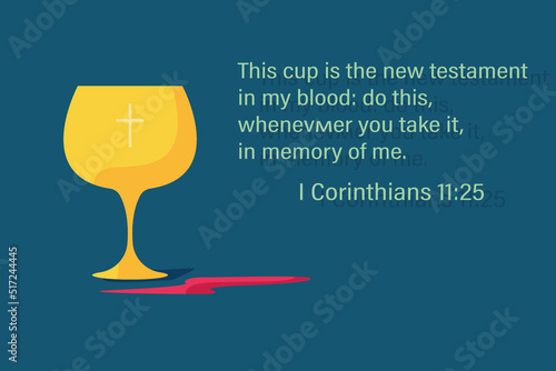 Symbol of Communion: wine in bowl. Vector. Bible text. I Corinthians 11:25. Christian.Flat design.