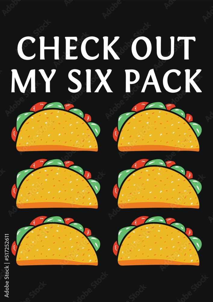 Check Out My Six Pack Tacos Fitness Vector T-shirt