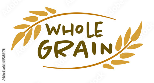 Whole grain product, label or emblem for bakery