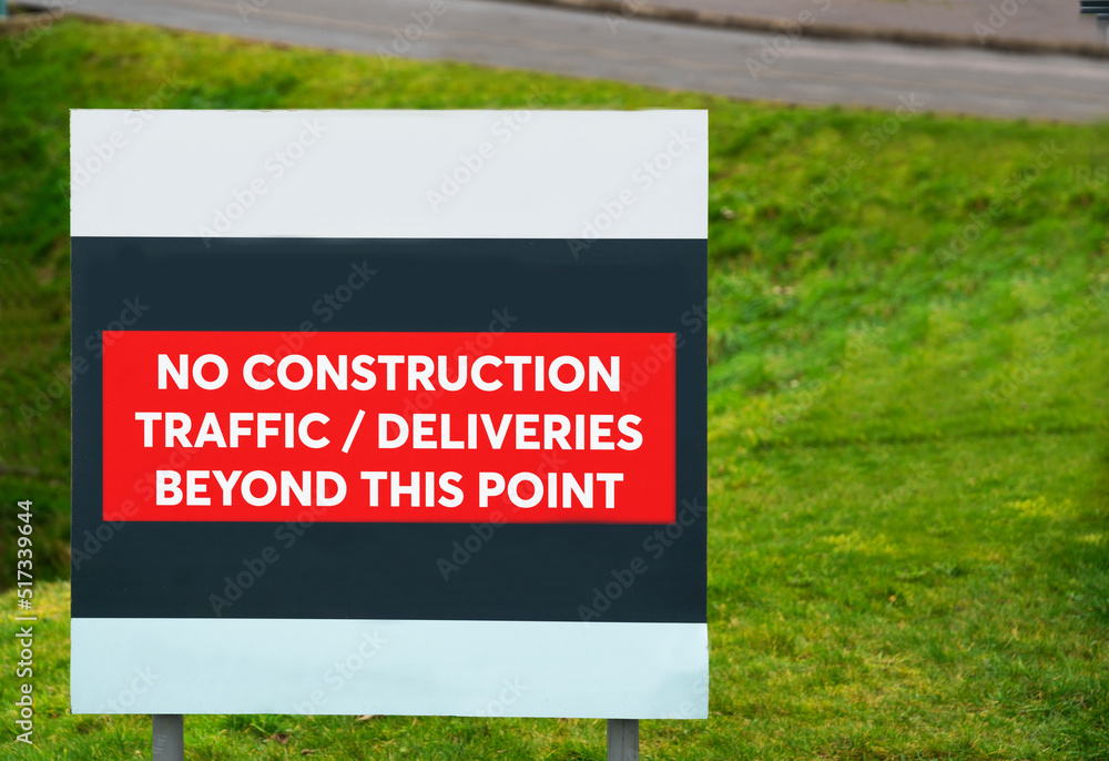 Fototapeta premium No Contruction Traffic Beyond This Point sign on building site, United Kingdom