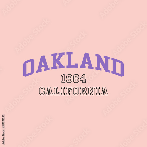 Oakland, California design for t-shirt. College tee shirt print. Typography graphics for sportswear and apparel. Vector illustration.