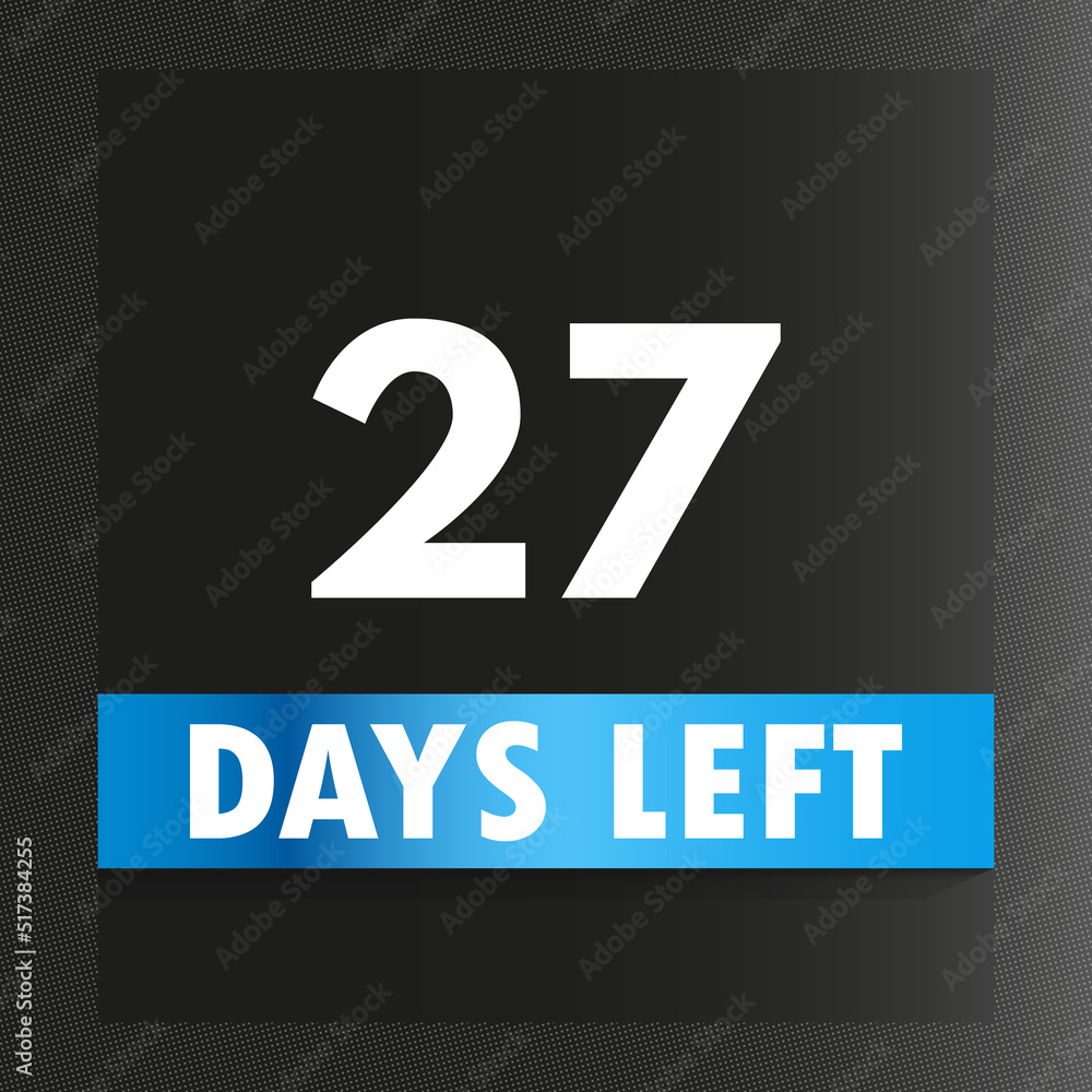 27 days left template design vector. Premium design for calendar sale promotion, count time sale, Count timer icon, Countdown left days banner. 27 days left template design vector. Premium design for calendar sale promotion, count time sale, Count timer icon, Countdown left days banner.