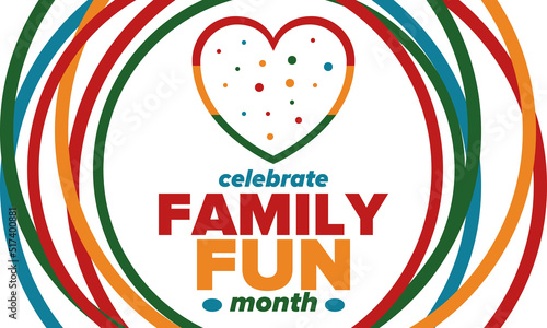 Family Fun Month. Happy summer holidays, celebrated annual in August. Opportune time to to enjoy family with extra fun and activities. Poster, greeting card, banner and background. Vector illustration