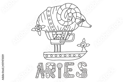 Steampunk-style airship in the form of a aries . Illustration with lettering of the zodiac sign aries in steampunk style, drawn in a linear doodle style. For a calendar or coloring book.