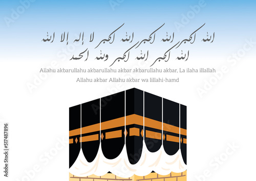 Vector image of Arabic calligraphy of the Eid Takbeerat. Islamic greeting card, with Kaaba. Translation of text: Allah is Great, no one is God except Allah. Allah is Great and Praise is due to Allah.